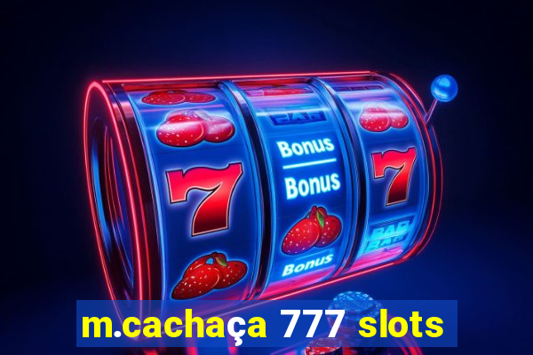 m.cachaça 777 slots