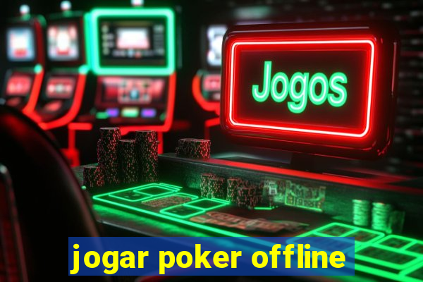 jogar poker offline