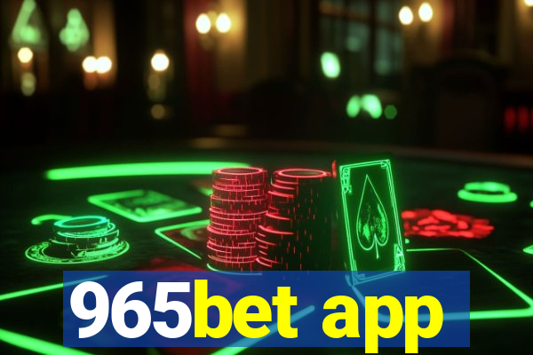 965bet app