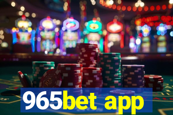 965bet app