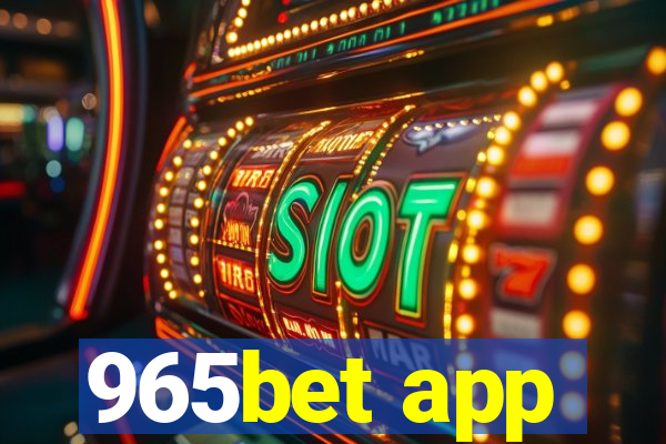 965bet app