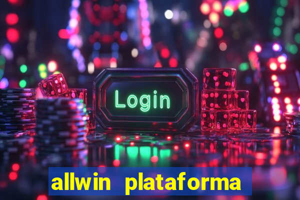 allwin plataforma de jogos