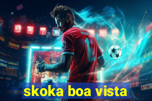 skoka boa vista