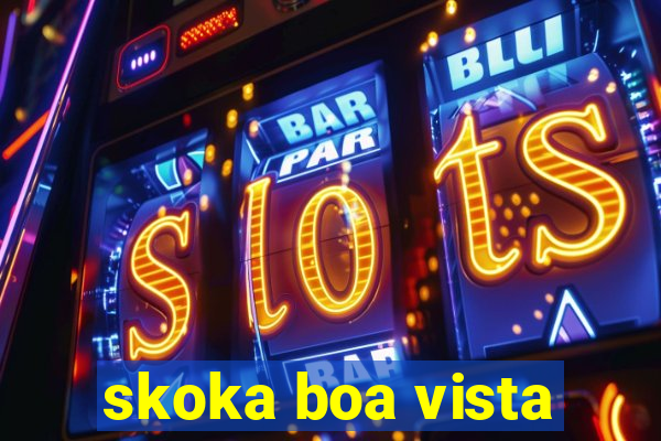 skoka boa vista