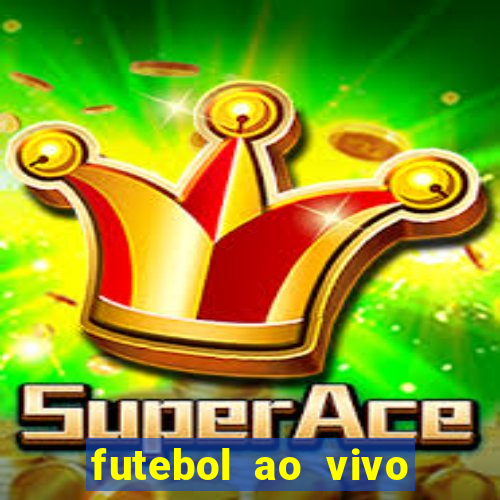 futebol ao vivo multi canais