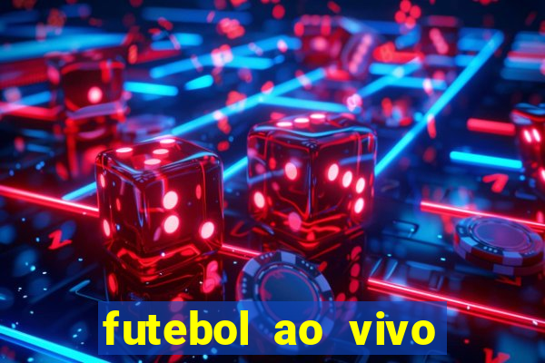 futebol ao vivo multi canais