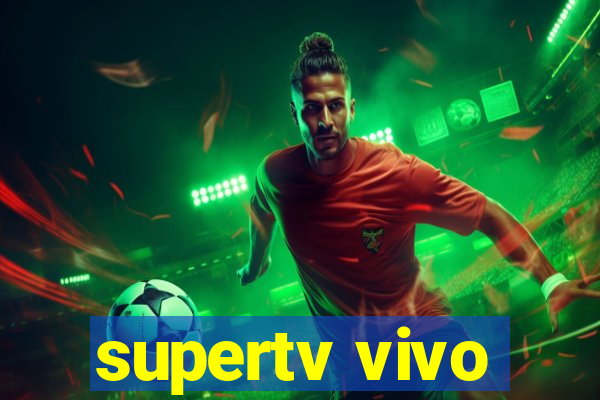 supertv vivo