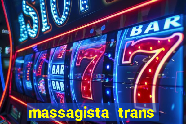 massagista trans sao paulo