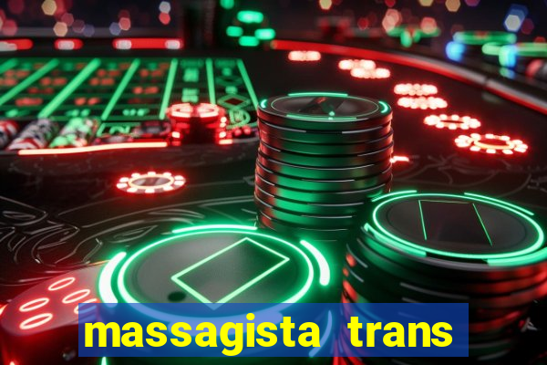 massagista trans sao paulo