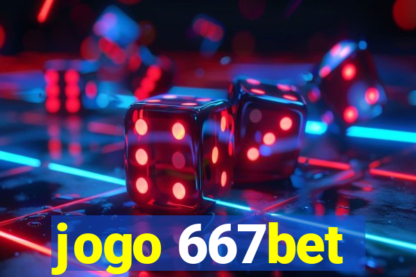 jogo 667bet