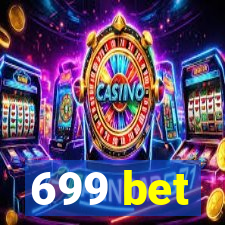 699 bet