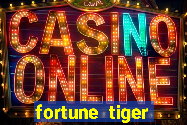 fortune tiger plataforma pagante