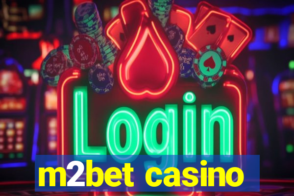 m2bet casino