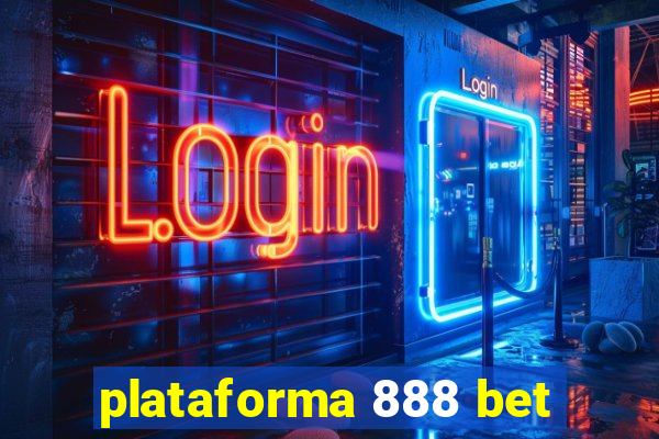 plataforma 888 bet