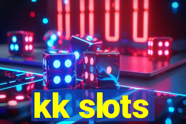 kk slots