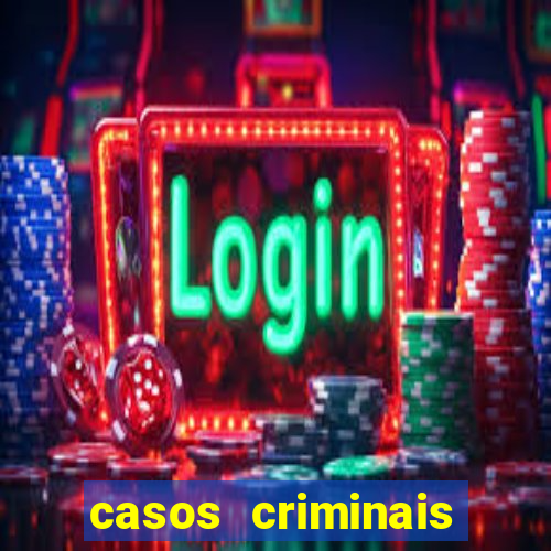 casos criminais para ler pdf