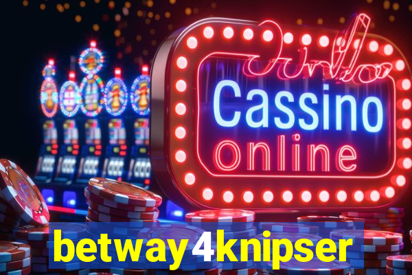 betway4knipser