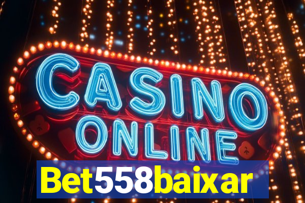 Bet558baixar