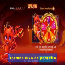 fortuna luva de pedreiro