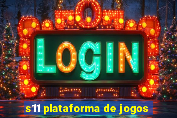 s11 plataforma de jogos