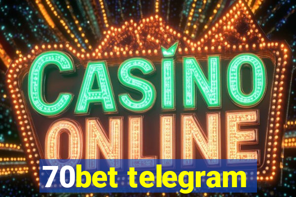 70bet telegram