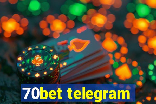 70bet telegram