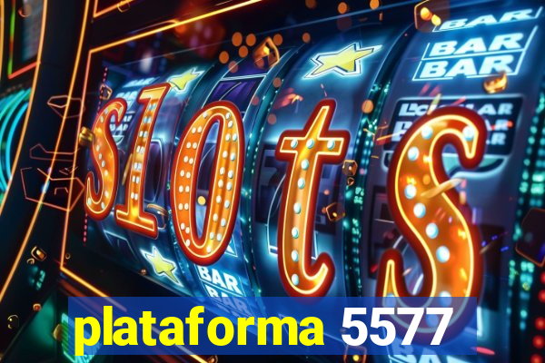 plataforma 5577