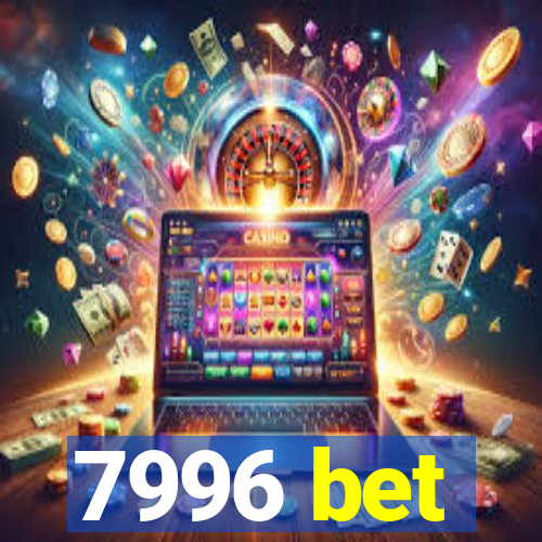 7996 bet