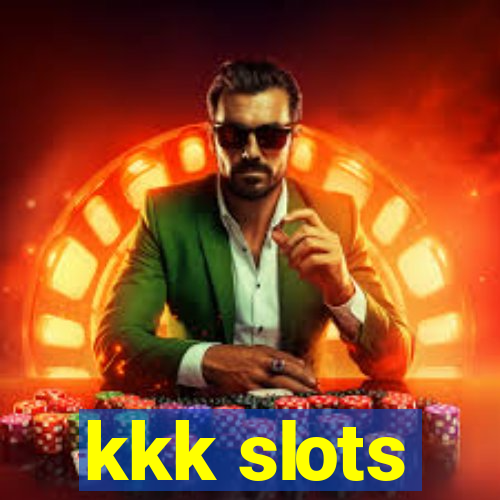 kkk slots