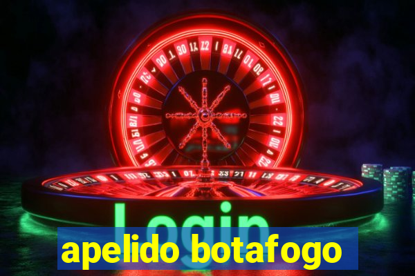 apelido botafogo