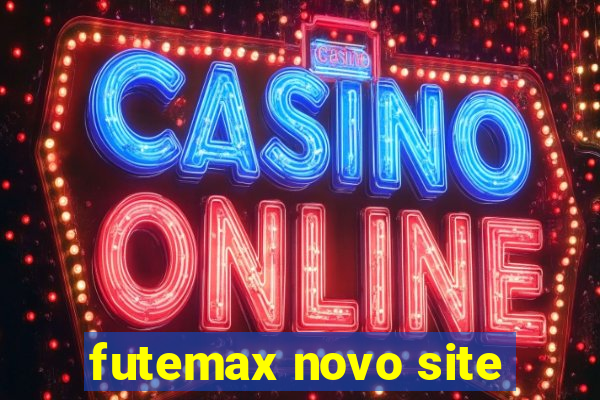 futemax novo site