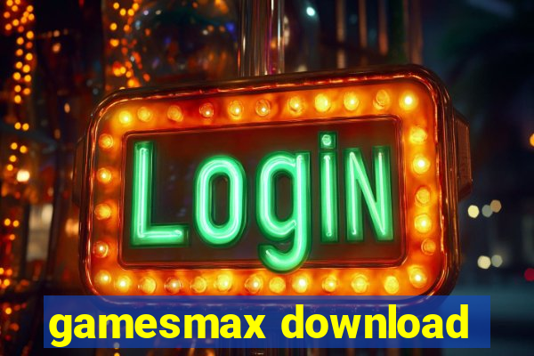 gamesmax download