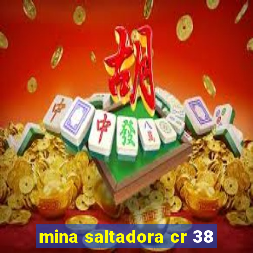 mina saltadora cr 38