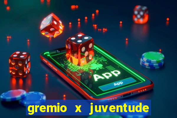 gremio x juventude futebol play hd