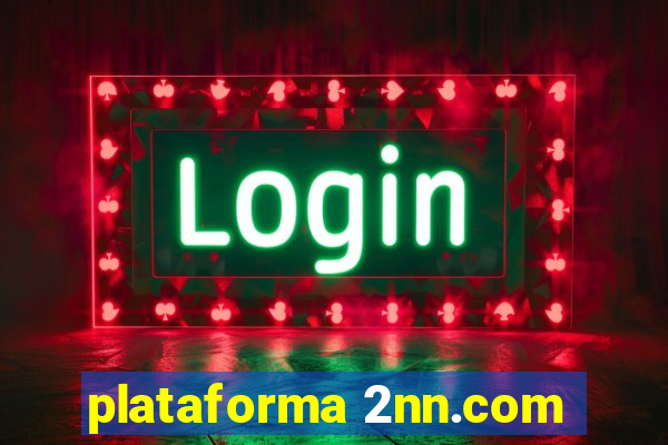 plataforma 2nn.com