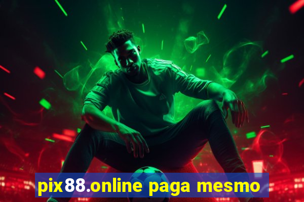 pix88.online paga mesmo