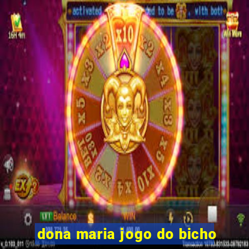 dona maria jogo do bicho