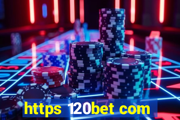 https 120bet com