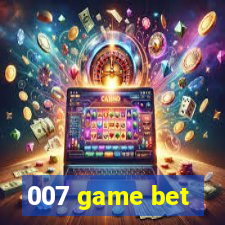 007 game bet