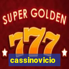 cassinovicio