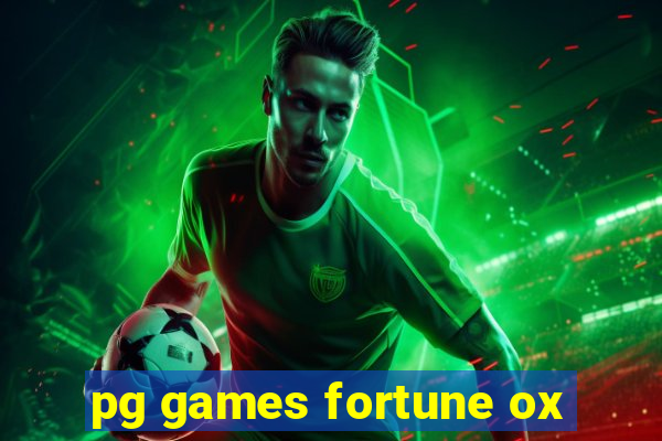 pg games fortune ox