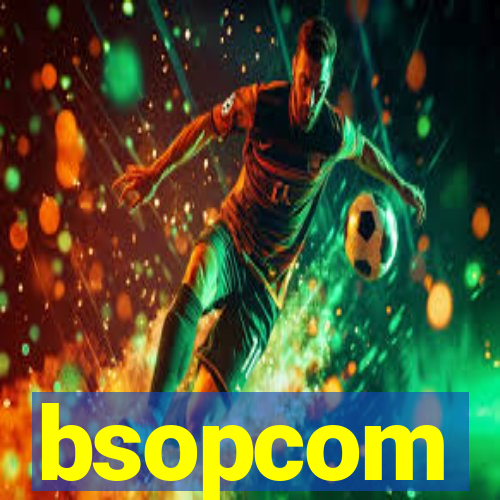 bsopcom