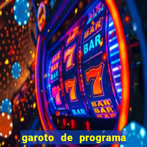 garoto de programa da zona leste