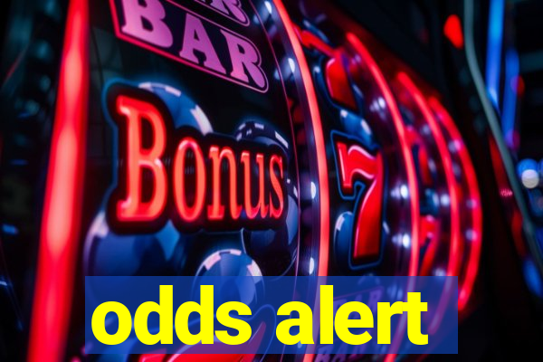 odds alert