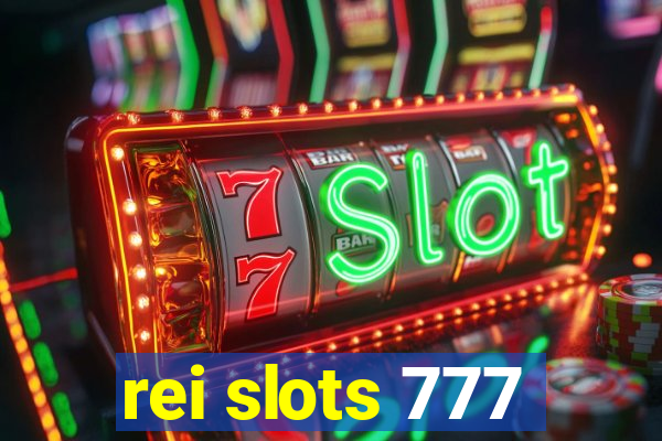 rei slots 777