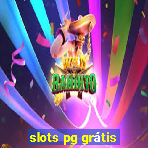 slots pg grátis