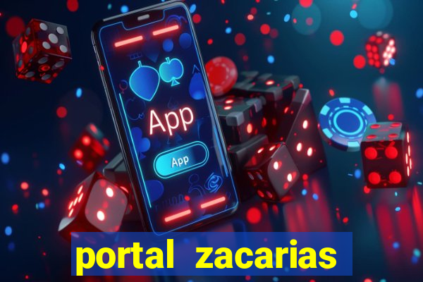 portal zacarias maior de 18