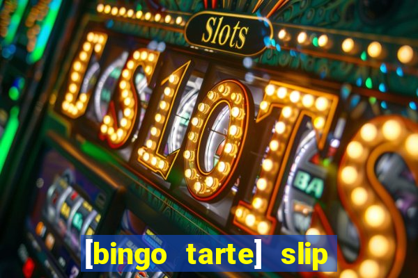 [bingo tarte] slip & stop 1988 part 1