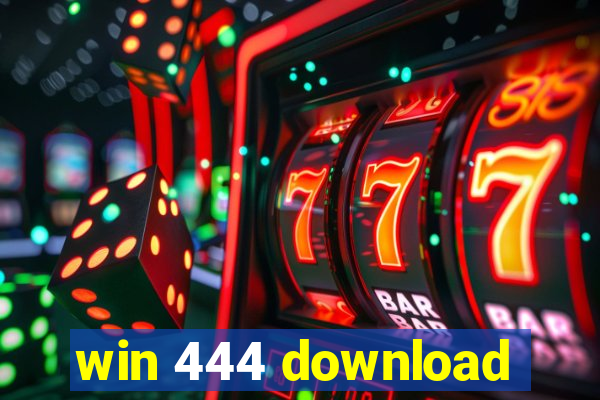 win 444 download