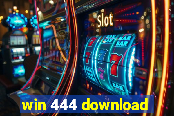 win 444 download